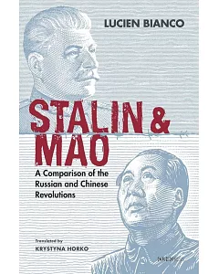 Stalin and Mao：A Comparison of the Russian and Chinese Revolutions