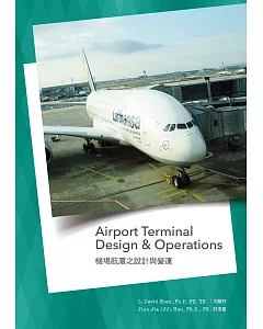 Airport Terminal Design & Operations(英)：機場航廈之設計與營運