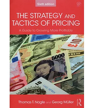 The Strategy and Tactics of Pricing: A Guide to Growing More Profitably（六版）