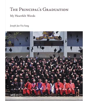 The Principal’s Graduation：My Heartfelt Words