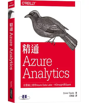 精通Azure Analytics：在雲端上使用Azure Data Lake、HDInsight與Spark