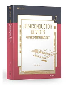 Semiconductor Devices：Physics and Technology【臺大九十週年校慶版】