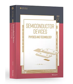 Semiconductor Devices：Physics and Technology【臺大九十週年校慶版】