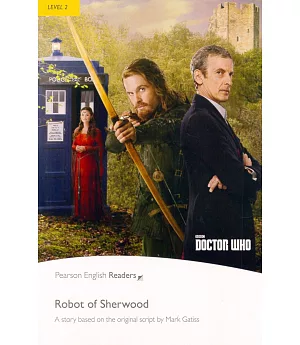 Pearson English Readers Level 2: Doctor Who: Robot of Sherwood with MP3 Audio CD/1片