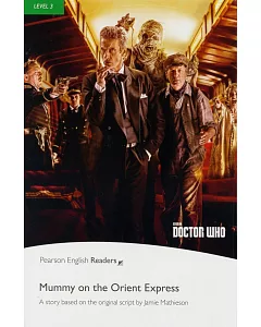 Pearson English Readers Level 3: Doctor Who: Mummy on the Orient Express with MP3 Audio CD/1片
