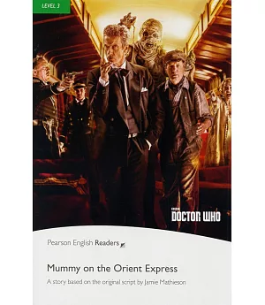 Pearson English Readers Level 3: Doctor Who: Mummy on the Orient Express with MP3 Audio CD/1片