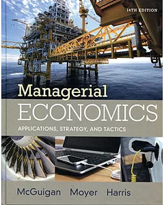 Managerial Economics: Applications, Strategies and Tactics(Original)