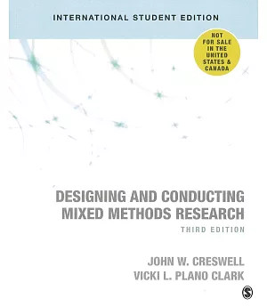 Designing and Conducting Mixed Methods Research 3/e