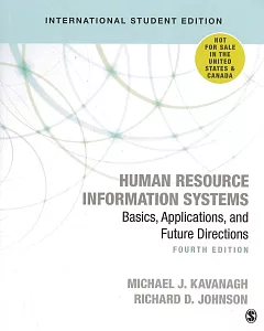 Human Resource Information Systems:  Basics, Applications and Future Directions 4/e