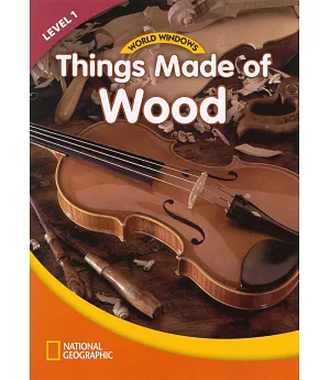 World Windows 1 (Social Studies): Things Made of Wood