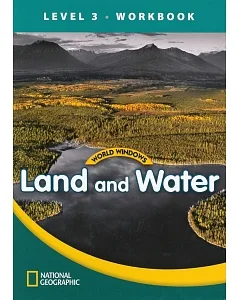 World Windows 3 (Social Studies): Land and Water Workbook