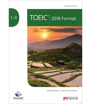 TOEIC®: 2018 Format Practice Tests 1-3
