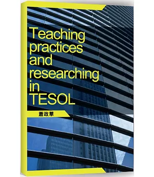 Teaching practices and researching in TESOL