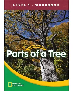 World Windows 1 (Science): Parts of a Tree Workbook