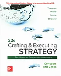 Crafting and Executing Strategy: The Quest for Competitive Advantage: Concepts and Cases (22版)