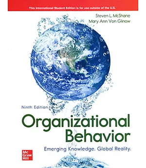 Organizational Behavior: Emerging Knowledge, Global Reality (9版)