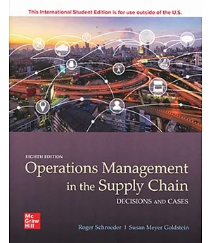 Operations Management in the Supply Chain: Decisions and Cases (8版)
