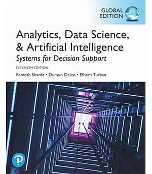 Analytics, Data Science, & Artificial Intelligence: Systems for Decision Support (11版)