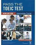Pass the TOEIC Test Intermediate (New Ed；中級) (with Key & audio scripts)