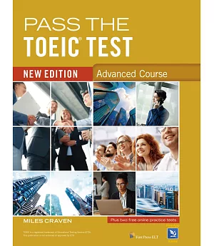 Pass the TOEIC Test Advanced (New Ed；高級) (with Key & audio scripts)