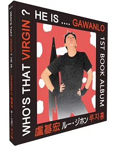 Who’s that virgin? he is....Gawanlo：1st book album（中英日韓對照）