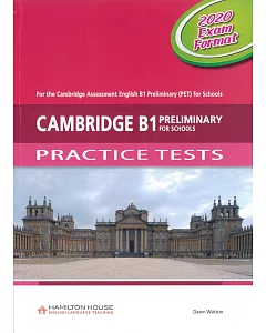 Cambridge B1 Preliminary for Schools Practice Tests (2020 Exam Format) Student’s Book with Audio CD & Answer Key