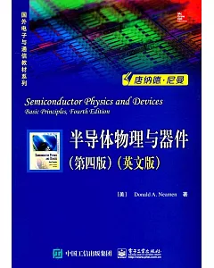 半導體物理與器件＝Semiconductor Physics and Devices：Basic Principles，Fourth Edition：英文版