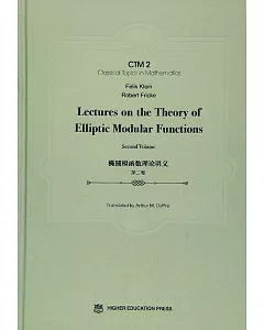 橢圓模函數理論講義（第二卷）：英文