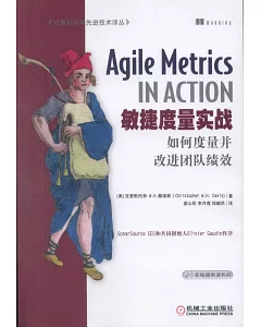 Agile Metrics In Action敏捷度量實戰:如何度量並改進團隊績效