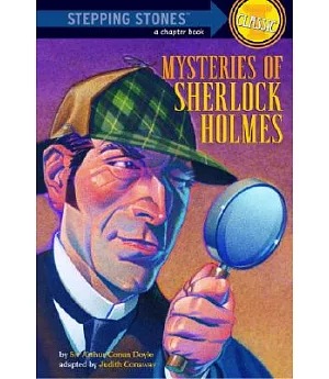 Mysteries of Sherlock Holmes: Based on the Stories of Sir Arthur Conan Doyle