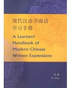 A Learner’s Handbook of Modern Chinese Written ExPressions