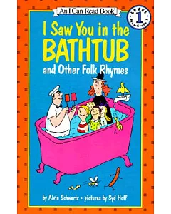 I Saw You in the Bathtub and Other Folk Rhymes