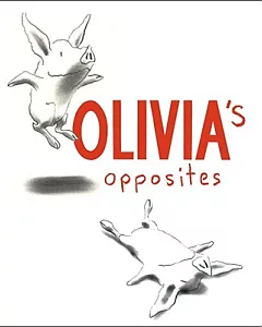 Olivia’s Opposites
