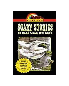 Scary Stories to Read When It’s Dark