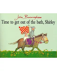 Time to Get Out of the Bath, Shirley