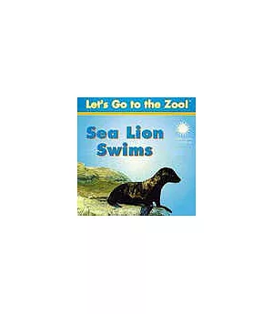 Let’s Go to the Zoo!-Sea Lion Swims