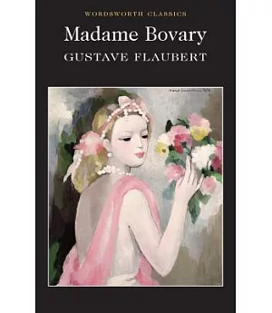 Madame Bovary (Wordsworth Classics)