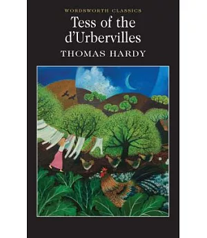 Tess of the d’Urbervilles (Wordsworth Classics)