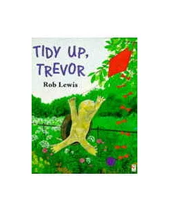 Tidy Up, Trevor