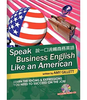 Speak Business English Like an American (附CD)