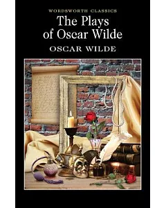 The Plays of oscar wilde