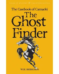 The Casebook of Carnacki the Ghost-Finder