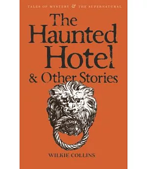 The Haunted Hotel & Other Strange Stories