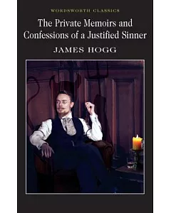 Private Memoirs & Confessions of a Justified Sinner