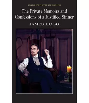 Private Memoirs & Confessions of a Justified Sinner