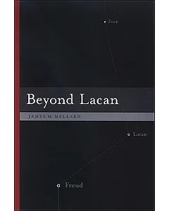 Beyond Lacan
