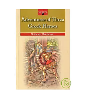 Adventures of Three Greek Heroes