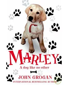 Marley, a Dog Like No Other
