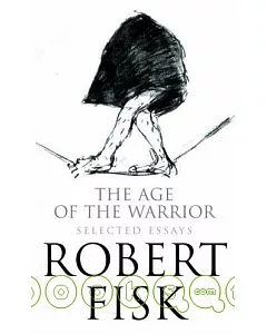 The Age Of The Warrior: Selected Writings