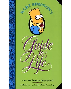Bart Simpson’ Guide to Life